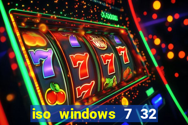 iso windows 7 32 bits pt br download